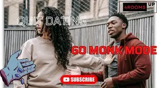 Dating Struggles? | GO MONK MODE ASAP | Reinvent Your Life!