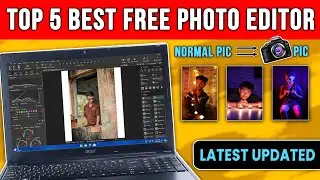 Top 5 Best Free Photo Editing Software for PC/Laptop [2024] - Beginner to Advanced⚡[Latest Updated]✨