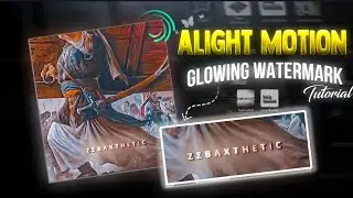 Alight motion glowing watermark tutorial🔥