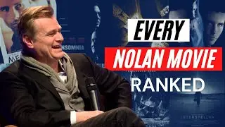 All 11 Christopher Nolan Movies Ranked | Best Nolan Films