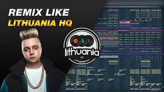 HOW TO REMIX LIKE LITHUANIA HQ / SLAP HOUSE 🔥 | FLP | FL STUDIO