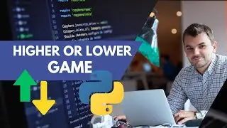 How To Make Higher or Lower Game in Python