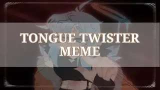 Tongue Twister meme - Flipaclip | NyokoDraws