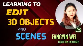 【S3E4】Learning to Edit 3D Objects and Scenes