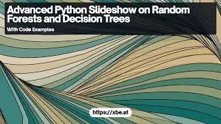 Advanced Python Slideshow on Random Forests and Decision Trees