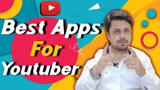 Best Apps for youtubers in Bangla🔥|| by Abhisek Chowdhury
