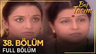 Baş Tacım - Pavitra Rishta Hint Dizisi 38. Bölüm