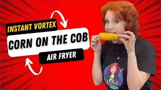 Air Fryer Corn on the Cob #instantvortexpro #airfryercornonthecob #airfryersteak