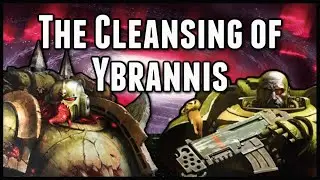 The Cleansing of Ybrannis (Death Guard vs Salamanders)