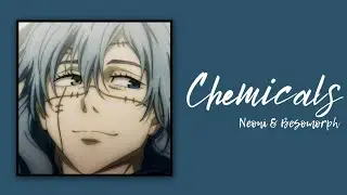 Chemicals-Besomorph & Neoni【Slowed & Reverb】| CLY•