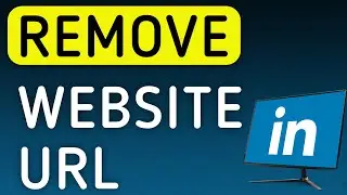 How To Remove Website URL On LinkedIn On PC (New Update)