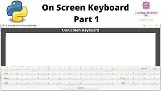 On Screen Keyboard Part-1 | Python GUI Project | From Scratch