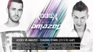 Kodex vs Amazed - Chasing Stars (2013 Re-Amp)