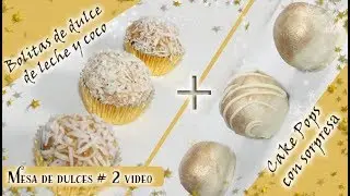 Bolitas de Dulce de Leche y Coco + Cake pops con sorpresa- Para una Mesa De Fiesta / Video # 2 de 3