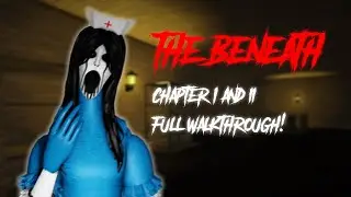 The Beneath - Chapter 1 - 2 Full Walk through [Roblox]