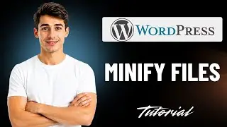 How to minify CSS and JavaScript files in WordPress (Easiest Way)(2026 Guide)