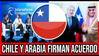 Chile y Arabia Saudita FIRMAN Acuerdo 🇨🇱 #Chile #Valparaiso #ViñaDelMar #BioBio #GranSantiago