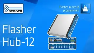 SEGGER Flasher Hub-12 – high-volume gang programming at maximum speed