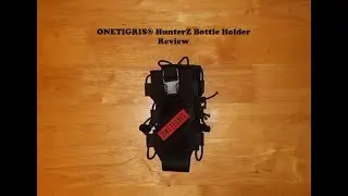 ONETIGRIS® HunterZ Bottle Holder Review