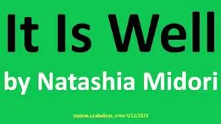 It is Well by Natashia Midori (Lyrics)