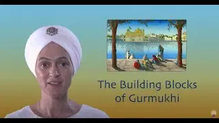 Building Blocks of Gurmukhi