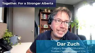 MASKS in Calgary Schools - Dar Zuch - CBE Trustee Candidate Ward 12,14