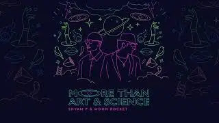 Shyam P & Moon Rocket, More Than Art & Science - Watercolours