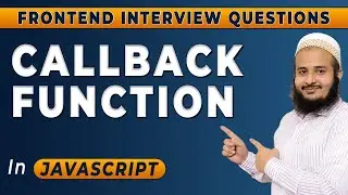 Callback Function in Javascript in Hindi | Frontend Interview Series | 2024