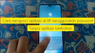 Cara Mengunci Aplikasi Di HP Dengan Password