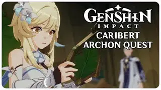 Full Caribert Archon Quest - Genshin Impact 3.5
