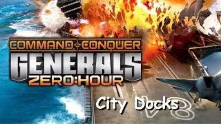 Command & Conquer: Generals Zero Hour | City Docks | Contra X | Gameplay HD