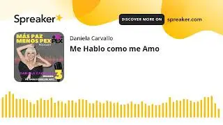 Me Hablo como me Amo