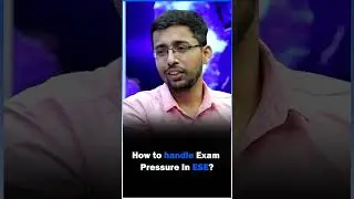 How to Handle Exam Pressure In ESE❓