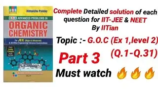 Himanshu Pandey complete solution for IIT-JEE & NEET | G.O.C.| part 3
