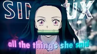 all the things she said | edit ❤️