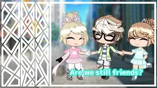 Are we still friends? // Part 2 // EnDiNG-