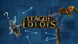League Of Idiots | First Games