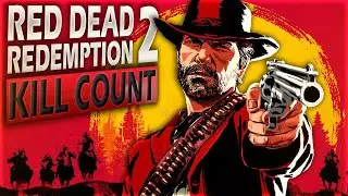 Red Dead Redemption 2 (2018) Kill Count