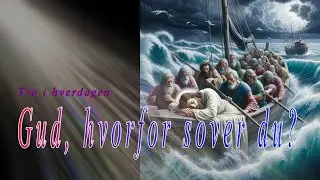 Gud, hvorfor sover du? - Tro i hverdagen