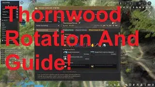 Thornwood Rotation And Guide! | Black Desert Online