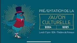 Lever de rideau sur la Saison Culturelle 2024 / 2025