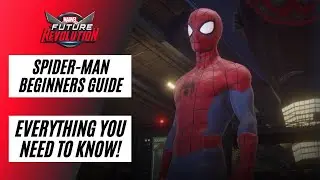 MARVEL FUTURE REVOLUTION | SPIDER-MAN BEGINNERS GUIDE | EVERYTHING YOU NEED TO KNOW!