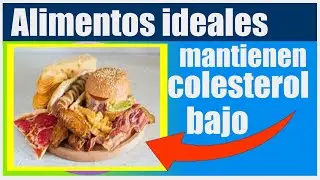 alimentos que bajan el colesterol, como tener un nivel bajo de colesterol ¡Adiós Colesterol!