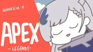 【APEX】Guerrilla Sightseeing Stream【hololiveID 2nd gen】