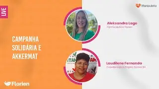 Live campanha solidária Manipulatta 2024 e Akkermat