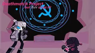 Deathmatch Project but Ruv sings it - FNF Cover