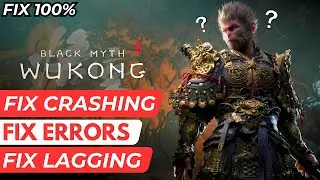 How to fix Black Myth: Wukong Crashing || Fix Black Myth: Wukong Not Launching || Fix Lagging ||