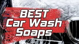 Best Car Wash Soap 2019 - 8 TOP Rated Car Wash Soaps