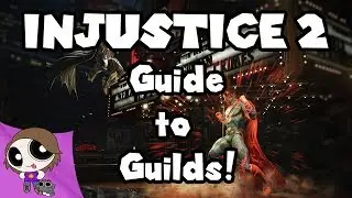 Injustice 2 - Guild Guide