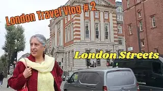 London Travel Vlogger from India Day#2 | London Travel Vlog Indian | London Travel Vlog from India